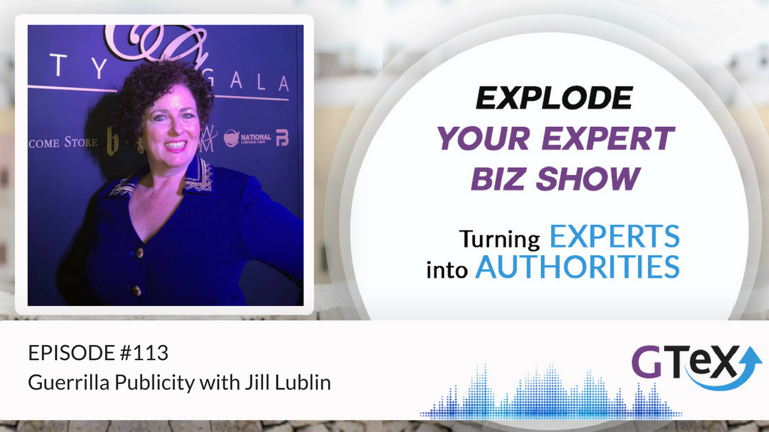 Episode #113 Guerrilla Publicity with Jill Lublin