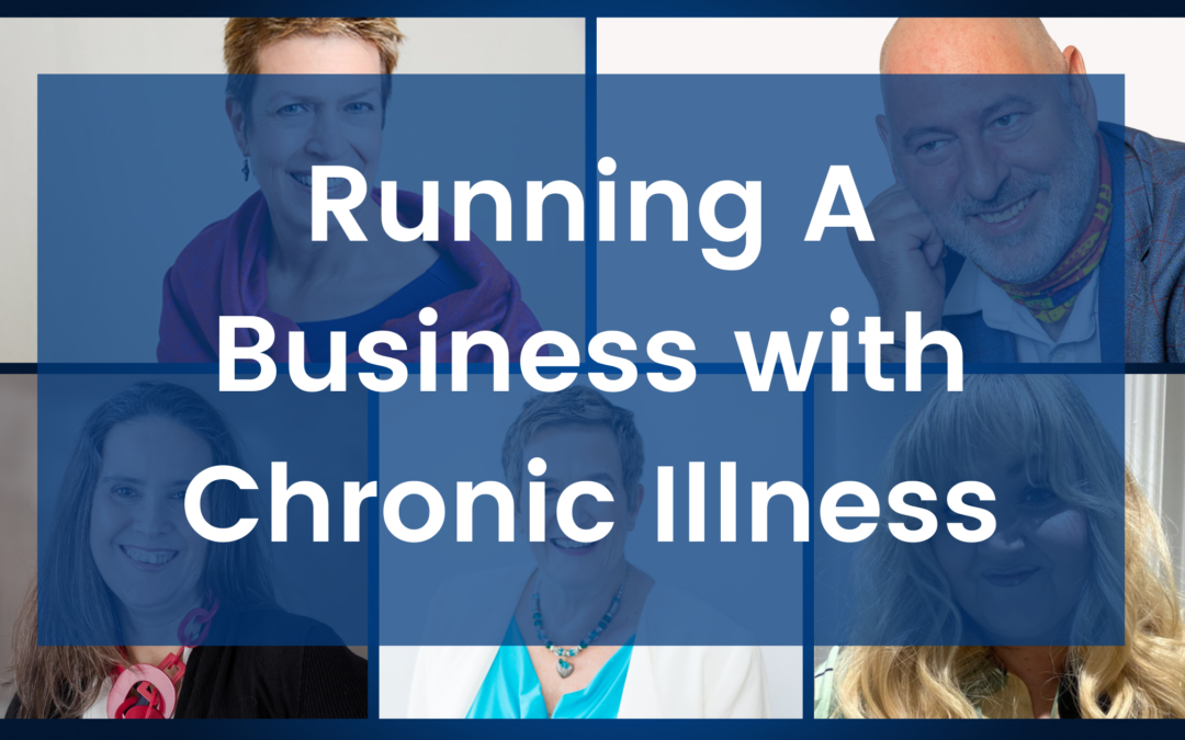 Running A Business with Chronic Illnesses