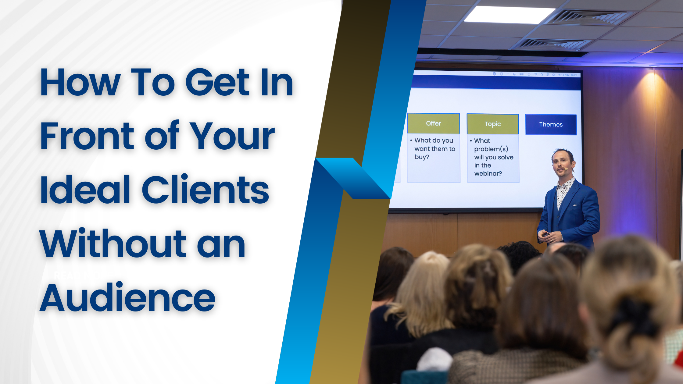 How To Get In Front of Your Ideal Clients Without an Audience How To Get In Front of Your Ideal Clients Without an Audience